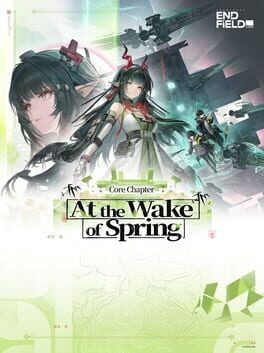 Arknights: Endfield - Update 1.2: At the Wake of Spring
