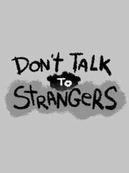Don't Talk to Strangers