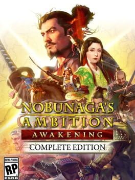 Nobunaga's Ambition: Awakening - Complete Edition