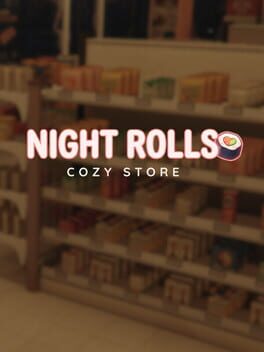 Night Rolls Cozy Store