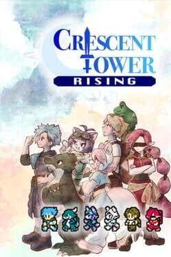 Crescent Tower: Rising