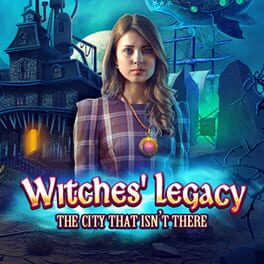 Witches' Legacy: The City That Isn't There