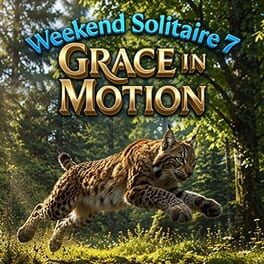 Weekend Solitaire: Grace in Motion