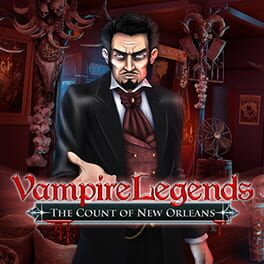 Vampire Legends: The Count of New Orleans