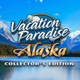 Vacation Paradise: Alaska - Collector's Edition