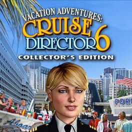 Vacation Adventures: Cruise Director 6 - Collector's Edition