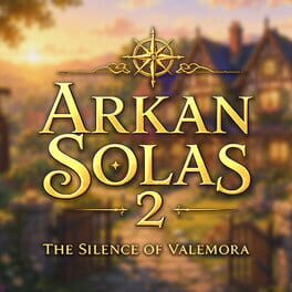 Arkan Solas 2: The Silence of Valemora