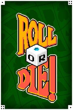 Roll or Die