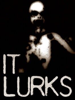 It Lurks