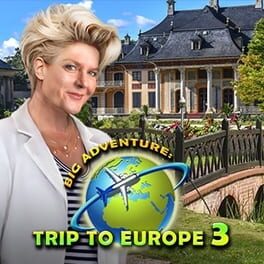 Big Adventure: Trip to Europe 3