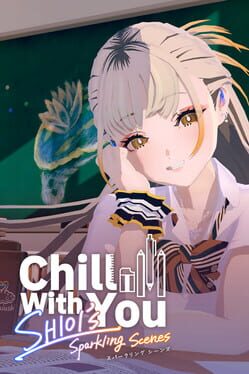 Chill with You: SHIOI's Sparkling Scenes