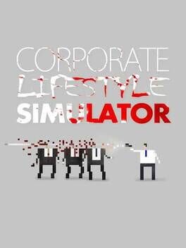 Corporate Lifestyle Simulator