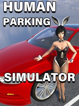 Human Parking Simulator