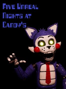 Five Unreal Nights at Candy's