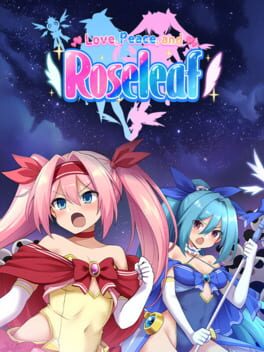 Love, Peace, and Roseleaf