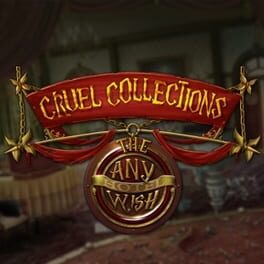 Cruel Collections: The Any Wish Hotel