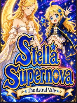 Stella Supernova: The Astral Vale