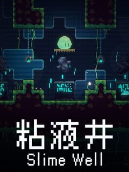 Slime Well