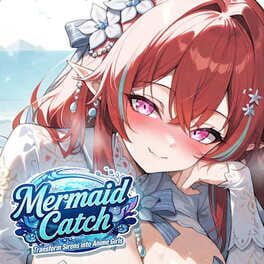 Mermaid Catch: Transform Sirens into Anime Girls