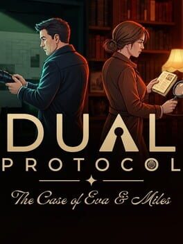 Dual Protocol: The Case of Eva & Miles