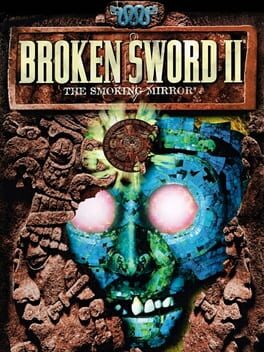 Broken Sword: The Smoking Mirror