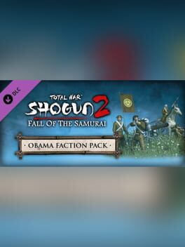 Total War: Shogun 2 - Fall of the Samurai: The Obama Faction Pack