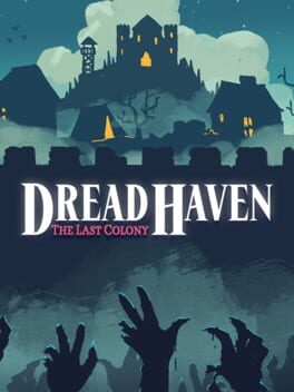 DreadHaven: The Last Colony