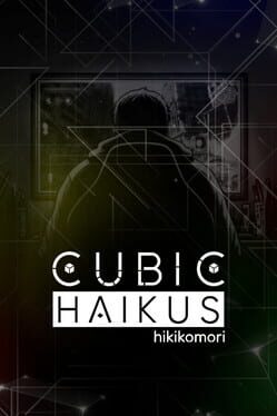 Cubic Haikus - hikikomori