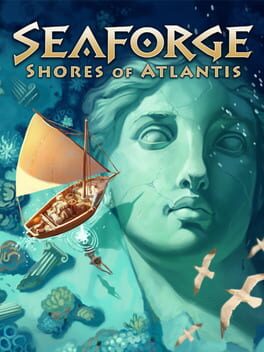 Seaforge: Shores of Atlantis