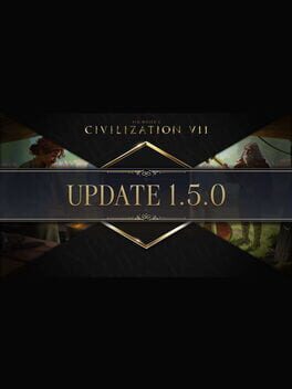 Sid Meier's Civilization VII: Update 1.5.0