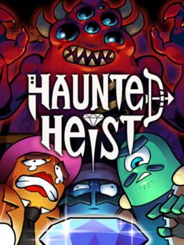 Haunted Heist