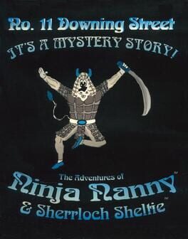 No. 11 Downing Street: The Adventures of Ninja Nanny & Sherrloch Sheltie