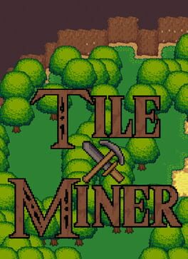 Tile Miner