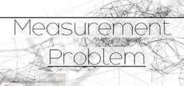 Measurement Problem